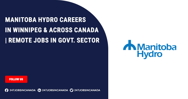Manitoba Hydro Careers | Provide Remote Work Opportunities For Individuals