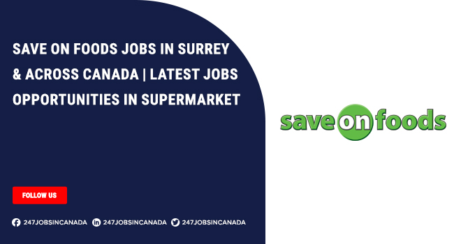 Save on Foods Jobs | Latest Remote Job Opportunity Apply Online Save on Foods Jobs