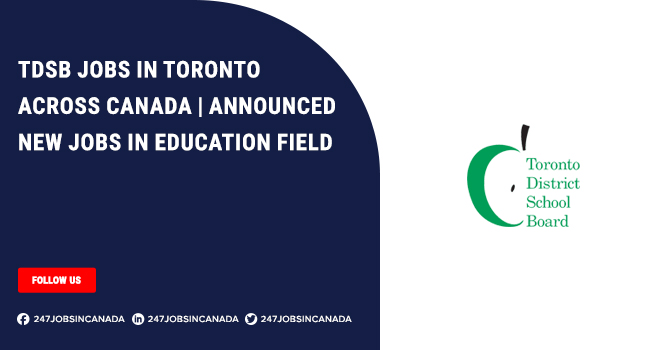 TDSB Jobs | Opportunities For Various Field For Candidates TDSB Jobs