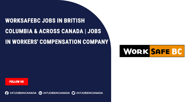 WorkSafeBC Jobs | Best Chance For Candidates Apply Online WorkSafeBC Jobs