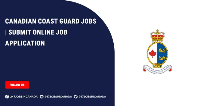 Canadian Coast Guard Jobs | Chance For Students | Apply Online Canadian Coast Guard Jobs
