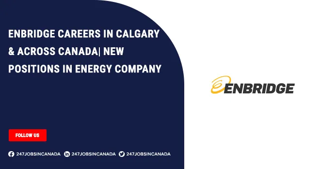 Enbridge Careers | Opportunities For Freshers | Submit Application Enbridge Careers