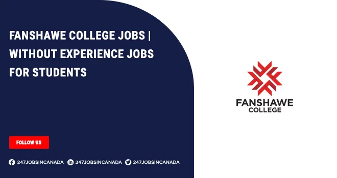 Fanshawe College | Jobs Opportunity For Fresh Students Fanshawe College Jobs