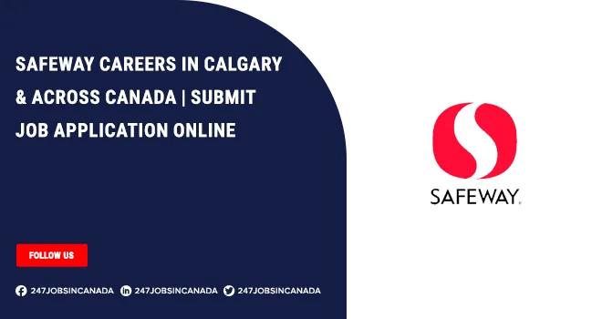 Safeway Careers | Submit Job Application For Part-Time Workers Safeway Careers