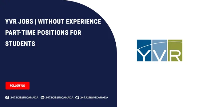 YVR Jobs | Offering A For No Experience Applicants YVR Jobs
